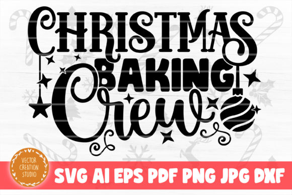 Christmas Baking Crew SVG Cut File for Crafts