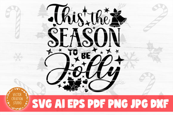 Tis the Season to Be Jolly Christmas Svg for Crafts