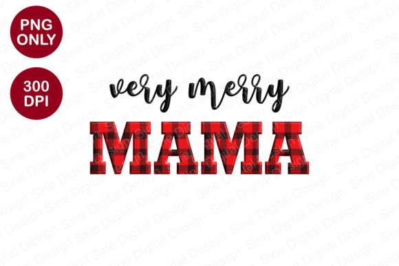Very Merry Mama Christmas Sublimation for Crafts